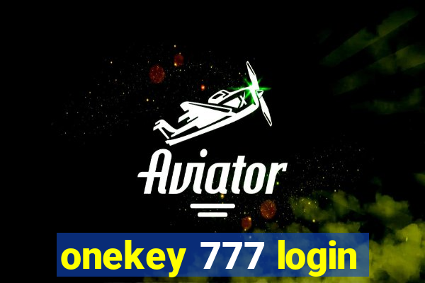 onekey 777 login